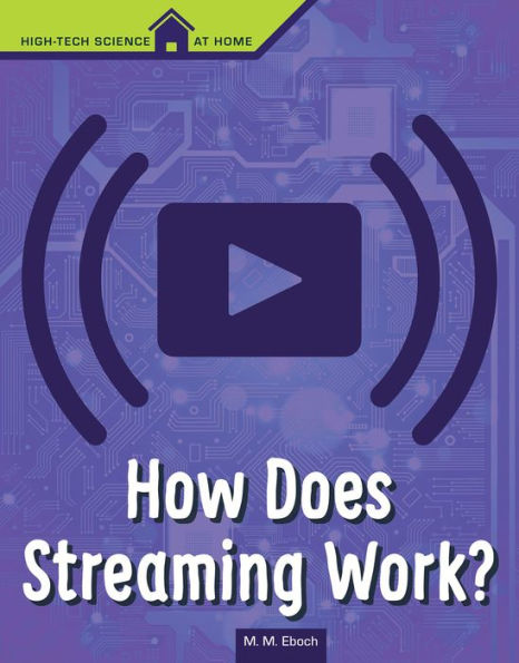 How Does Streaming Work?