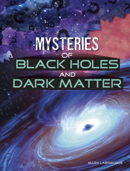 Mysteries of Black Holes and Dark Matter