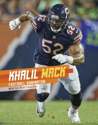 Title: Khalil Mack: Football Dominator, Author: Matt Chandler