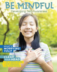 Title: Be Mindful: Developing Self-Awareness, Author: Ben Hubbard