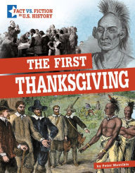 Title: The First Thanksgiving: Separating Fact from Fiction, Author: Peter Mavrikis