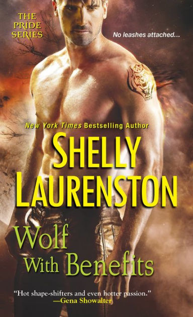 Wolf with Benefits by Shelly Laurenston | NOOK Book (eBook) | Barnes ...