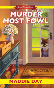 Title: Murder Most Fowl, Author: Edith Maxwell