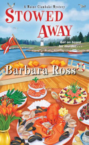 Title: Stowed Away (Maine Clambake Series #6), Author: Barbara Ross