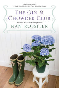 Title: The Gin & Chowder Club, Author: Nan Rossiter