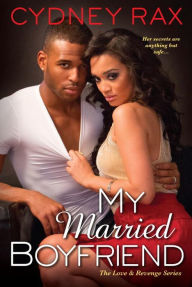 Title: My Married Boyfriend, Author: Cydney Rax