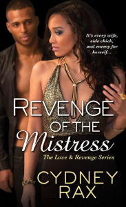 Title: Revenge of the Mistress, Author: cydney Rax