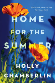 Title: Home for the Summer, Author: Holly Chamberlin