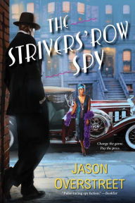 Title: The Strivers' Row Spy, Author: Jason Overstreet