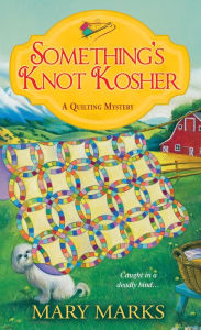 Title: Something's Knot Kosher, Author: Mary Marks