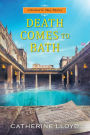 Death Comes to Bath (Kurland St. Mary Series #6)