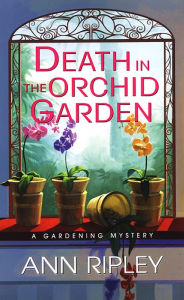 Title: Death In The Orchid Garden, Author: Ann Ripley
