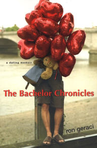 Title: The Bachelor Chronicles, Author: Ron Geraci