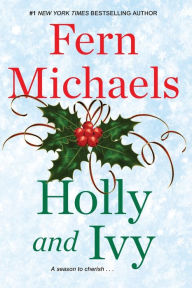 Epub books to download for free Holly and Ivy English version 9781496703156 by Fern Michaels