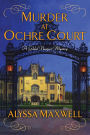 Murder at Ochre Court (Gilded Newport Mystery Series #6)