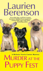Title: Murder at the Puppy Fest (Melanie Travis Series #20), Author: Laurien Berenson