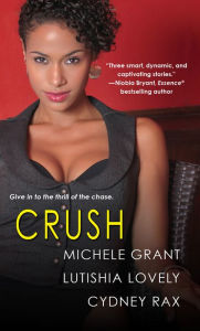 Title: Crush, Author: Michele Grant