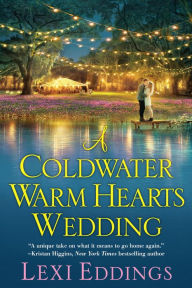 Title: A Coldwater Warm Hearts Wedding, Author: Lexi Eddings