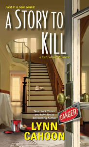 Title: A Story to Kill (Cat Latimer Series #1), Author: Lynn Cahoon