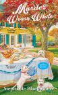 Murder Wears White (Wedding Planner Mystery Series #2)