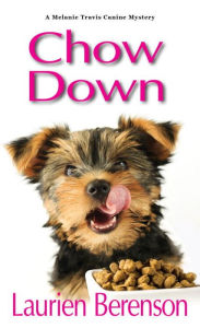Title: Chow Down (Melanie Travis Series #13), Author: Laurien Berenson