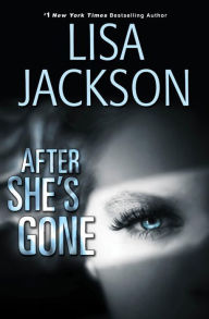 Title: After She's Gone, Author: Lisa Jackson
