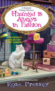 Title: Haunted Is Always in Fashion (Haunted Vintage Series #4), Author: Rose Pressey