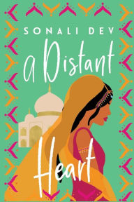 Title: A Distant Heart, Author: Sonali Dev