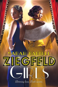 Title: Ziegfeld Girls, Author: Sarah Barthel