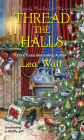 Thread the Halls (Mainely Needlepoint Mystery Series #6)