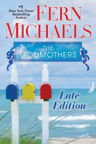 Title: Late Edition (Godmothers Series #3), Author: Fern Michaels