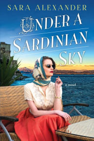 Title: Under a Sardinian Sky, Author: Sara Alexander