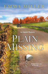 Title: Plain Missing, Author: Emma Miller
