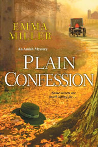 Title: Plain Confession, Author: Emma Miller