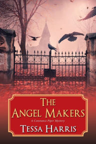 Title: The Angel Makers, Author: Tessa Harris