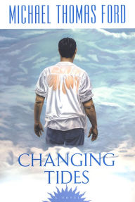 Title: Changing Tides, Author: Michael Thomas Ford