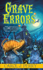 Title: Grave Errors (Witch City Series #5), Author: Carol J. Perry