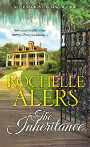 Title: The Inheritance, Author: Rochelle Alers
