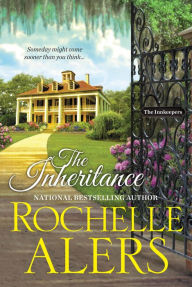 Title: The Inheritance, Author: Rochelle Alers