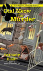 Dial Meow for Murder (Lucky Paws Petsitting Series #2)
