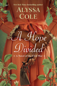 Title: A Hope Divided, Author: Alyssa Cole