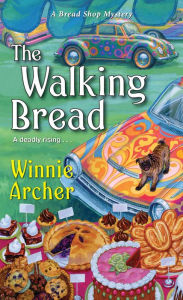 Title: The Walking Bread (Bread Shop Mystery #3), Author: Winnie Archer