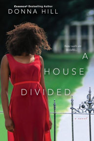 Title: A House Divided, Author: Donna Hill