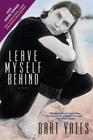 Title: Leave Myself Behind, Author: Bart Yates