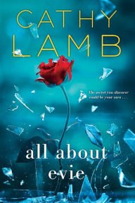 Title: All About Evie, Author: Cathy Lamb