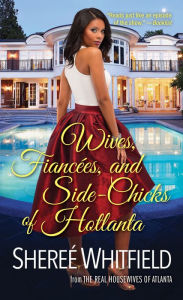 Title: Wives, Fiancées, and Side-Chicks of Hotlanta, Author: Joseph D. Carriker