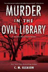 Title: Murder in the Oval Library, Author: C. M. Gleason