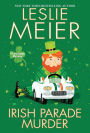 Irish Parade Murder (Lucy Stone Series #27)