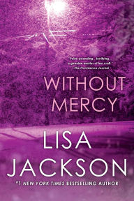 Title: Without Mercy, Author: Lisa Jackson