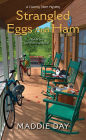 Strangled Eggs and Ham (Country Store Mystery #6)